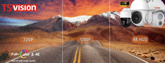 TSVision Full-color 4K Cameras